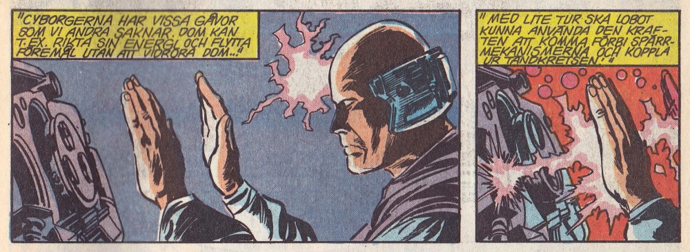 Cyborg telekeni, en oväntad egenskap...